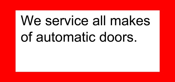 we service all makes of automatic doors