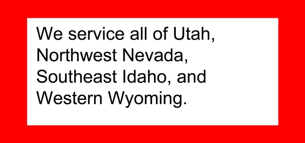 we service all o utah northwest nevada southern idaho and wester wyoming